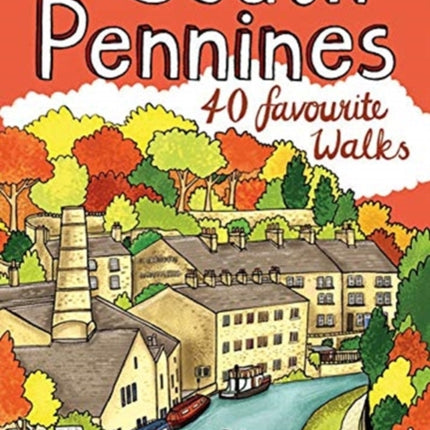 The South Pennines: 40 Favourite Walks