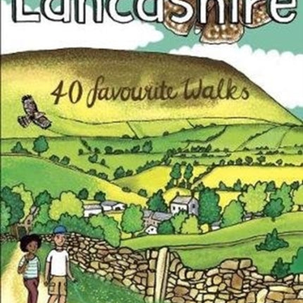 Lancashire: 40 Favourite Walks