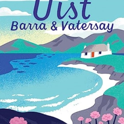 Uist, Barra & Vatersay: Walks in the Western Isles