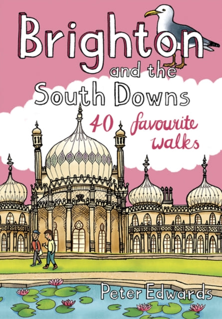 Brighton and the South Downs: 40 favourite walks