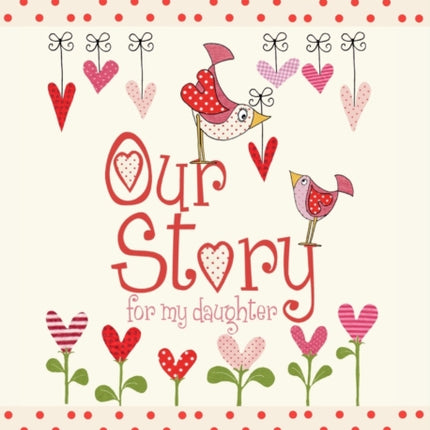 Our Story, for My Daughter