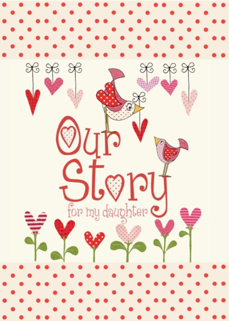 Our Story, for My Daughter