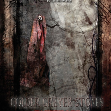 Colder Greyer Stones