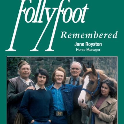Follyfoot Remembered: Celebrating the 40th