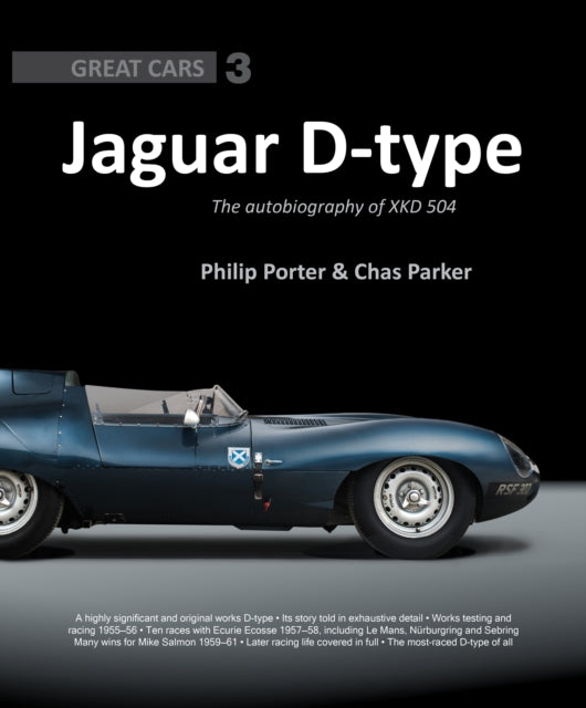 Jaguar D-Type: The Autobiography of XKD-504