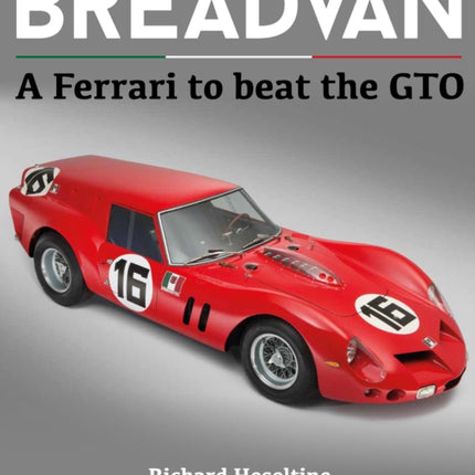 BREADVAN: A FERRARI TO BEAT THE GTO