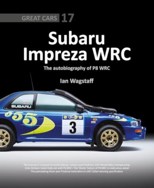 Subaru Impreza WRC  The Autobiography of P8 WRC