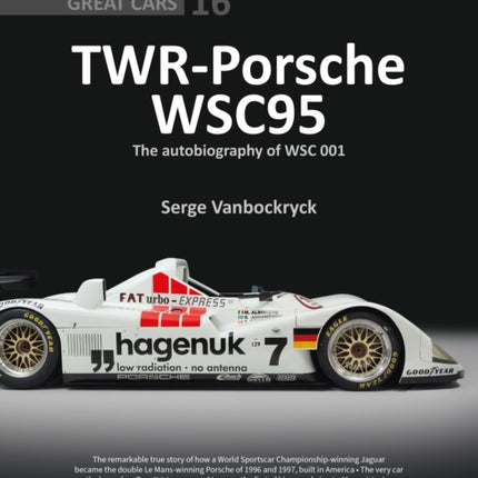 TWR - Porsche WSC95 - The Autobiography of WSC 001