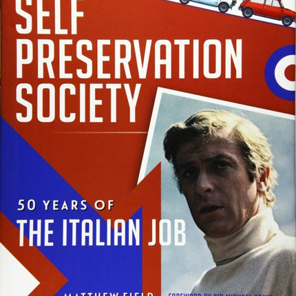 The Self Preservation Society: 50 Years of The Italian Job