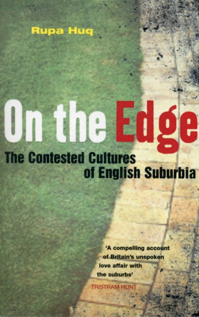 On the Edge: The Contested Cultures of English Suburbia After 7/7