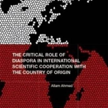 The Critical Role of Diaspora in Scientific Cooperation with Country of Origin