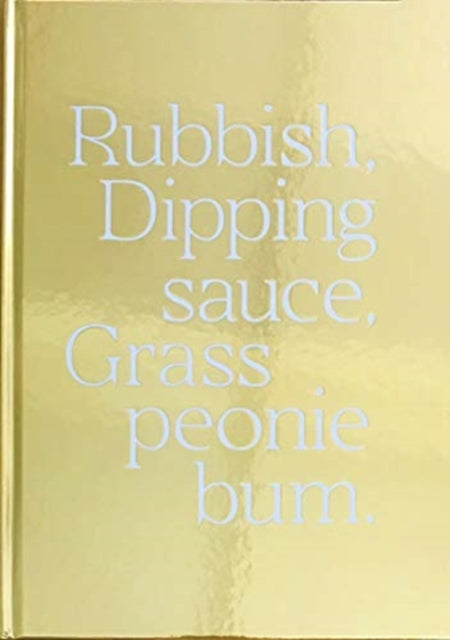 Rubbish Dipping Sauce Grass Peonie Bum