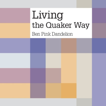 Living the Quaker Way