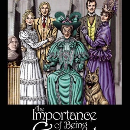 The Importance of Being Earnest The Graphic Novel: Original Text