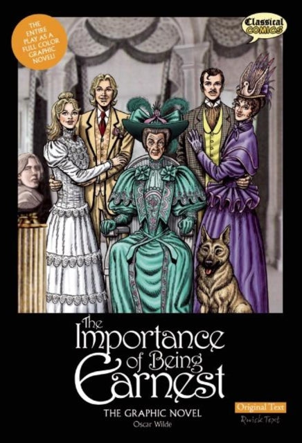 The Importance of Being Earnest The Graphic Novel: Original Text