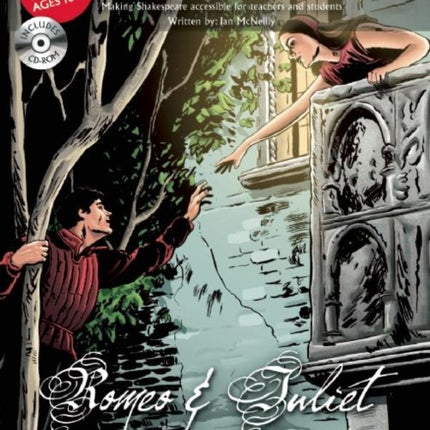 Romeo  Juliet Making Shakespeare Accessible for Teachers and Students Classical Comics Teaching Resource Pack