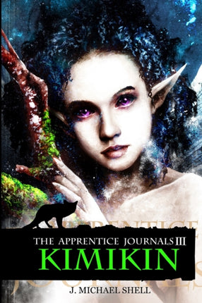 The Apprentice Journals III: Kimikin