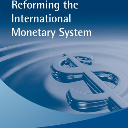 Reforming the International Monetary System