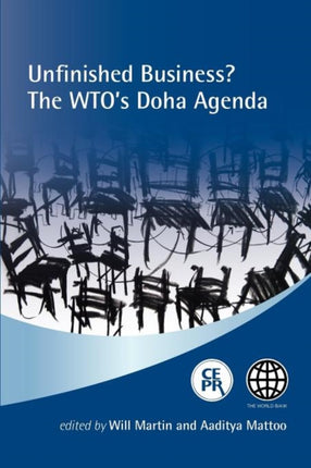 Unfinished Business the WTOs Doha Agenda