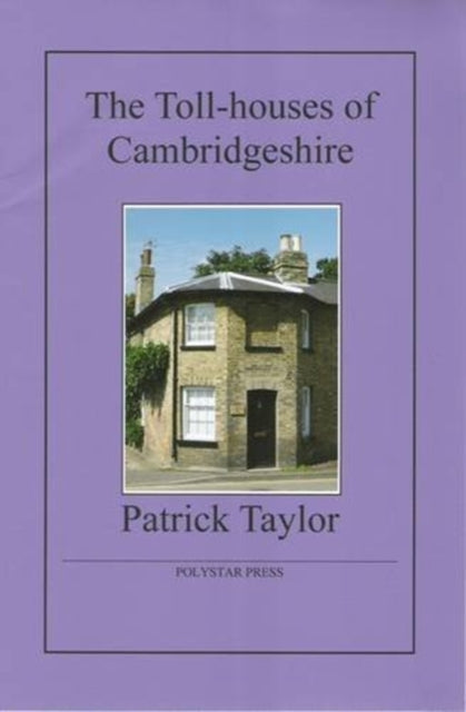 The Toll-houses of Cambridgeshire