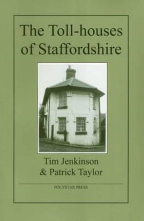 The Toll-Houses of Staffordshire