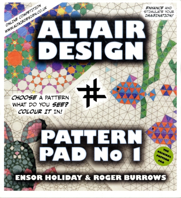 Altair Design Pattern Pad: Geometrical Colouring Book: Bk. 1