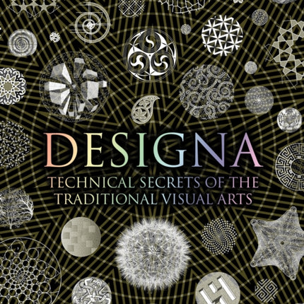 Designa: Technical Secrets of the Traditional Visual Arts