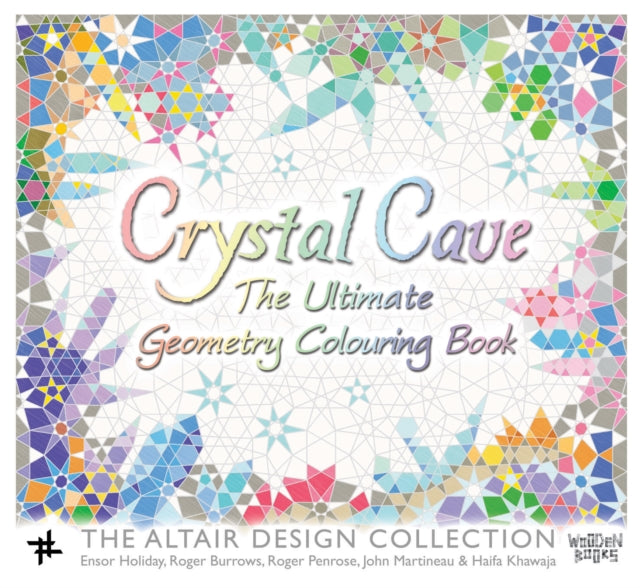 Crystal Cave: The Ultimate Geometry Colouring Book