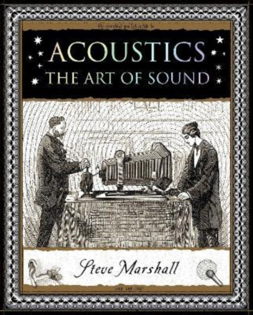 Acoustics: The Art of Sound