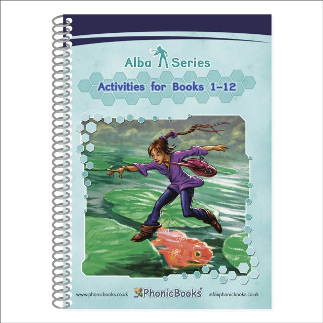 Phonic Books Alba Activities: Photocopiable Activities Accompanying Alba Books for Older Readers (CVC, Alternative Consonants and Consonant Diagraphs, Alternative Spellings for Vowel Sounds - ai, ay, a-e, a)