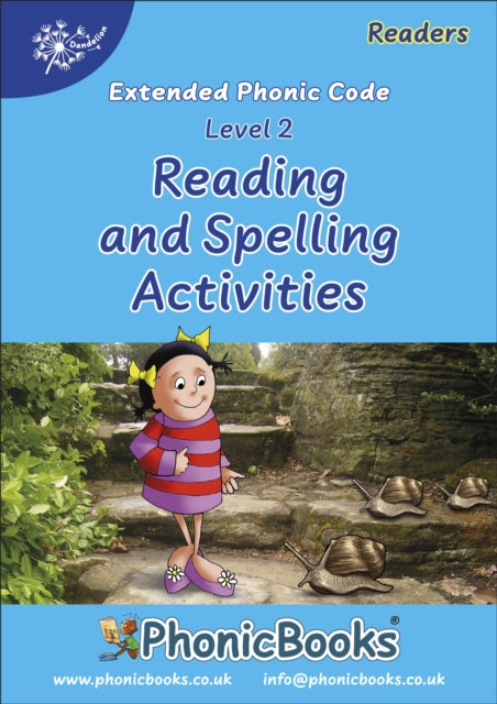 Phonic Books Dandelion Readers Reading and Spelling Activities Vowel Spellings Level 2 (Two to three vowel teams for 12 different vowel sounds ai, ee, oa, ur, ea, ow, b‘oo’t, igh, l‘oo’k, aw, oi, ar): Photocopiable Activities Accompanying D