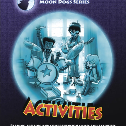 Phonic Books Moon Dogs Set 1 Activities: Photocopiable Activities Accompanying Moon Dogs Set 1 Books for Older Readers (Alphabet at CVC Level)