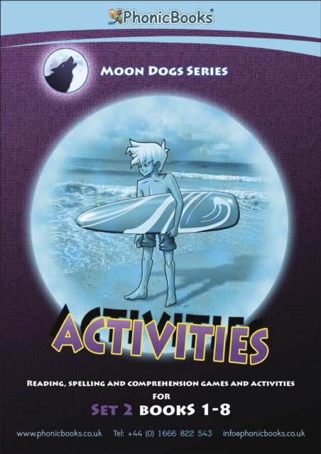 Phonic Books Moon Dogs Set 2 Activities: Photocopiable Activities Accompanying Moon Dogs Set 2 Books for Older Readers (CVC Level, Alternative Consonants and Consonant Diagraphs)