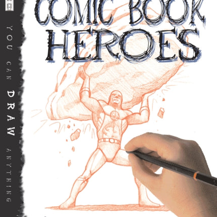 How To Draw Comic Book Heroes