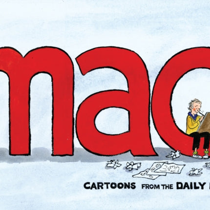 Mac 2016 Cartoons from the Daily Mail Mac