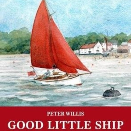 Good Little Ship: Arthur Ransome, Nancy Blackett and the Goblin