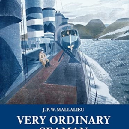 Very Ordinary Seaman: The unforgettable account of British naval experience in World War II