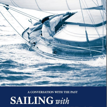 Sailing with the Admiral: A conversation with the past