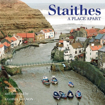 Staithes: A Place Apart