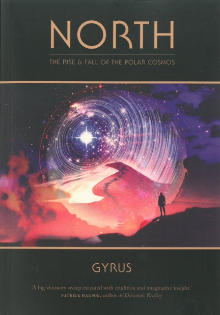 North  The Rise and Fall of the Polar Cosmos