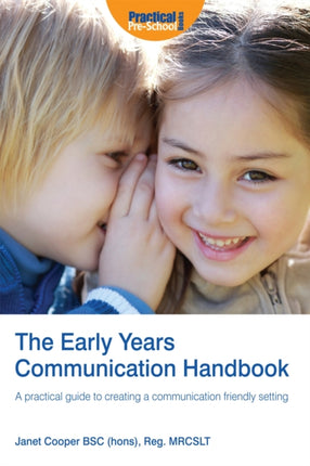 The Early Years Communication Handbook: A Practical Guide to Creating a Communication-friendly Setting in the Early Years