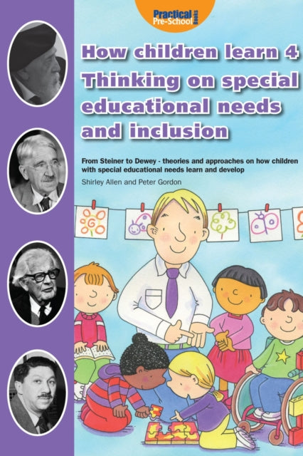 How Children Learn 4 Thinking on Special Educational Needs and Inclusion: 4