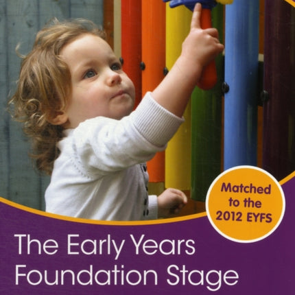 The Early Years Foundation Stage in Practice: