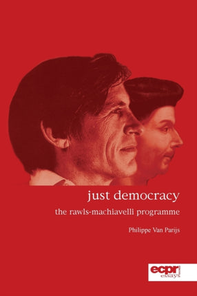 Just Democracy: The Rawls-Machiavelli Programme