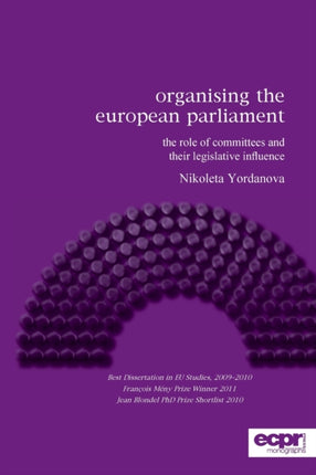 Organising the European Parliament: The Role of Committees and their Legislative Influence