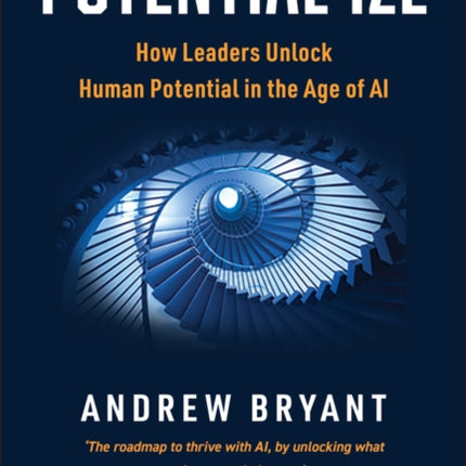Potentialize Unlock Potential Maximize Performa nce and Inspire Excellence