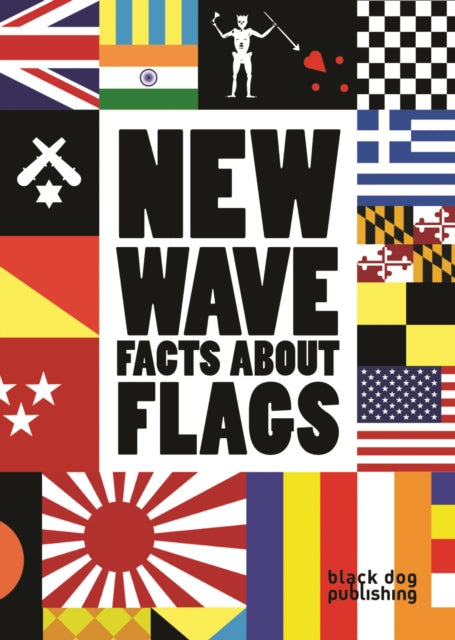 New Wave: Facts About Flags