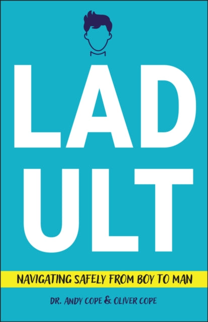 Ladult Navigating Safely from Boy to Man
