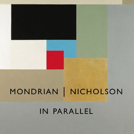 Mondrian    Nicholson:  in Parallel