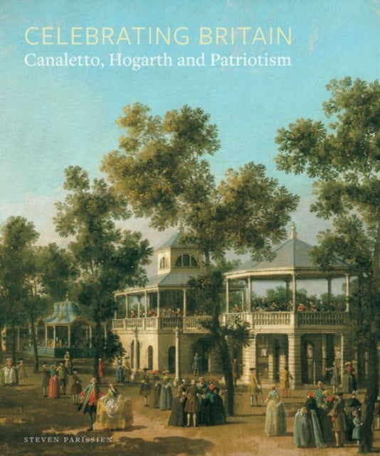 Celebrating Britain: Canaletto, Hogarth and